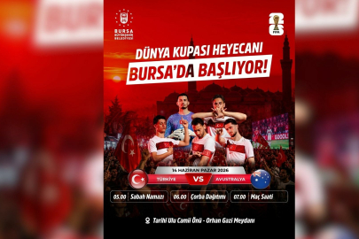 Bursalılar Dünya Kupası heyecanını dev ekranlarda yaşayacak